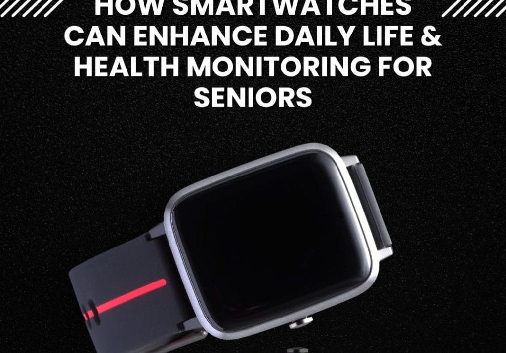 Smartwatches Can Enhance Daily Life